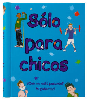 Solo para chicos. ¿ Qué me está pasando ? Mi pubertad / Pd.