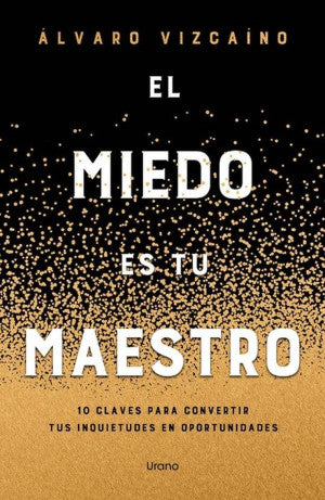MIEDO ES TU MAESTRO, EL (MEX)