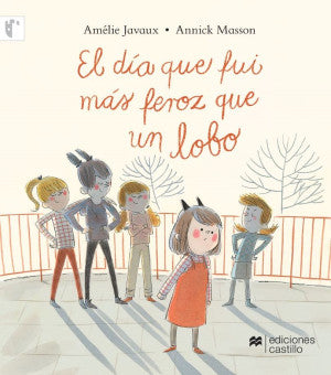 El día que fui más feroz que un lobo