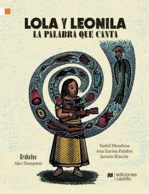 Lola y Leonila. La palabra que canta