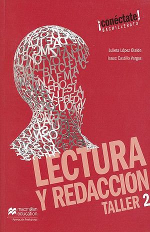 LECTURA Y REDACCION 2 [Paperback] Julieta López Olalde and Castillo Vargas, Isaac