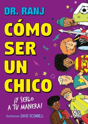 Cómo ser un chico ¡y serlo a tu manera!