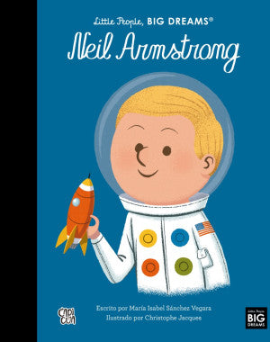 Little People, BIG DREAMS. Neil Armstrong / Pd.