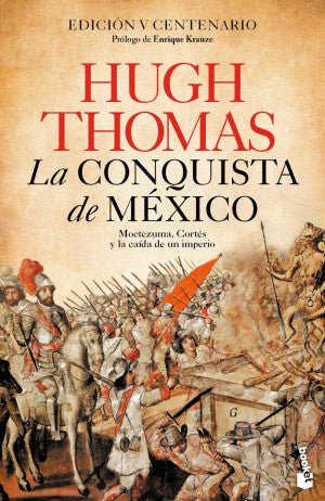 La Conquista De México (Edición V Centenario)