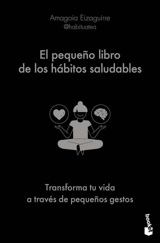 El pequeño libro de los hábitos saludables