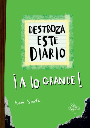Destroza este diario. ¡ A lo grande! ( Verde flúor)