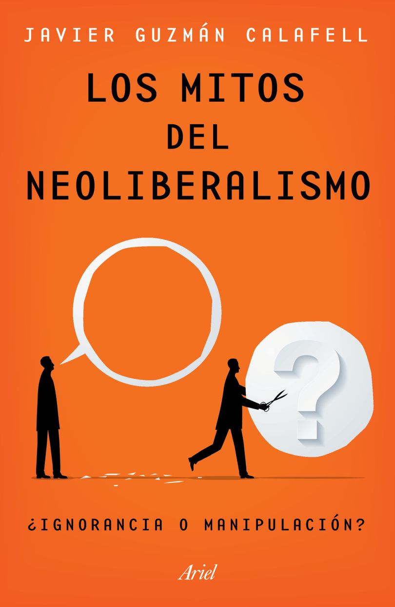 Los mitos del neoliberalismo