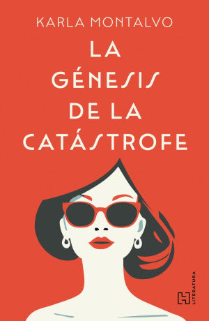 La génesis de la catástrofe