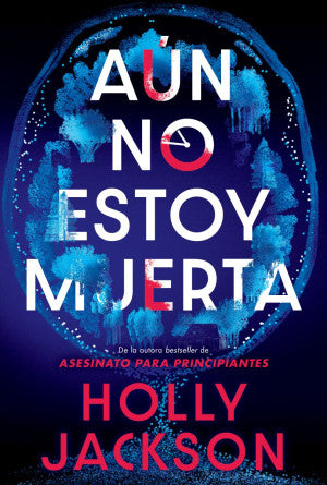 Aún no estoy muerta
