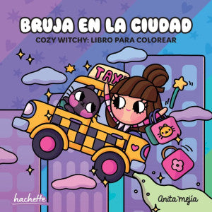 Bruja en la ciudad. Cozy Witchy: Libro para colorear | Anita Mejia | Hachette