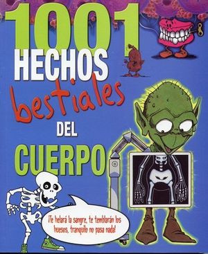 1001 HECHOS BESTIALES DEL CUERPO