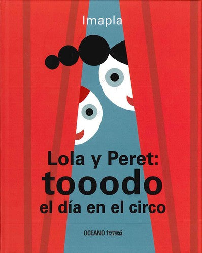 Lola y Peret: Tooodo el día en el circo [Hardcover] Imapla