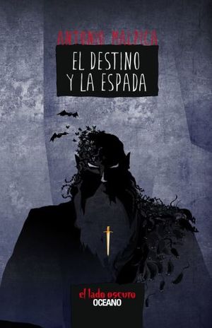 El destino y la espada / El lado oscuro / vol. 4