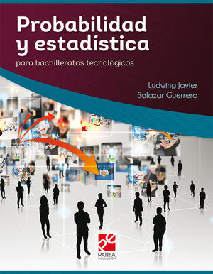 Probabilidad Y Estadistica Para Bachilleratos Tecnologicos