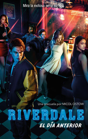 RIVERDALE, EL DIA ANTERIOR (MEX)