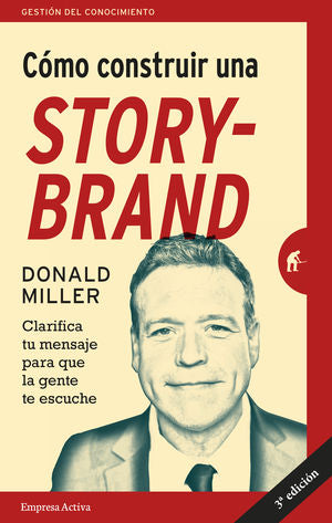 COMO CONSTRUIR UNA STORYBRAND (MEX)