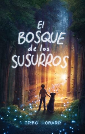 BOSQUE DE LOS SUSURROS, EL (MEX)
