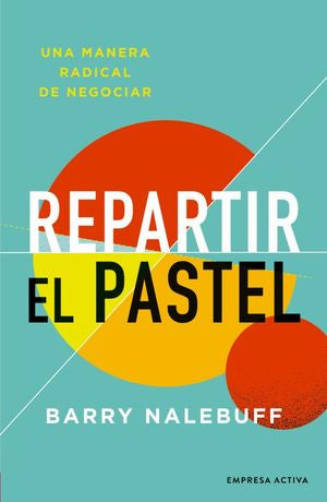 REPARTIR EL PASTEL (MEX)