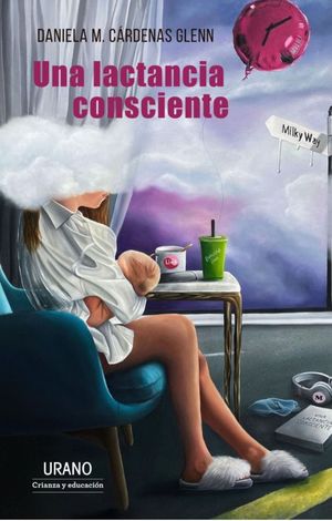 LACTANCIA CONSCIENTE, UNA (MEX)