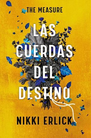 CUERDAS DEL DESTINO, LAS (MEX) THE MEASURE