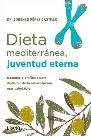 DIETA MEDITERRANEA, JUVENTUD ETERNA (MEX)