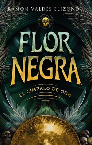 Flor negra. El címbalo de oro / Libro 1