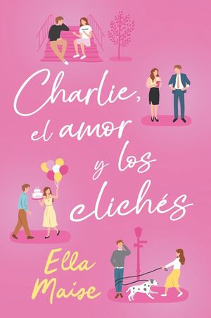 CHARLIE, EL AMOR Y LOS CLICHES (MEX)