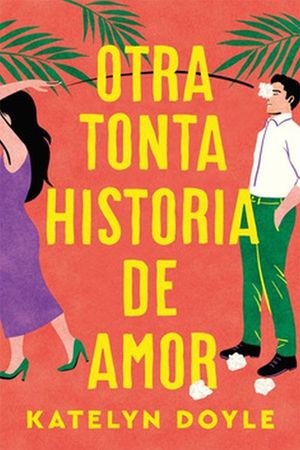 OTRA TONTA HISTORIA DE AMOR (MEX)