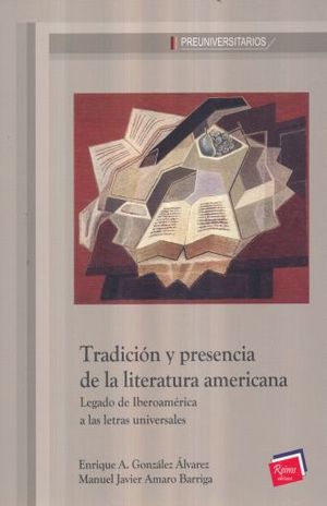 Tradición Y Presencia De La Literatura Americana