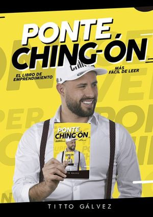 Ponte chingon. El libro de emprendimiento mas facil de leer [Paperback] galvez, titto