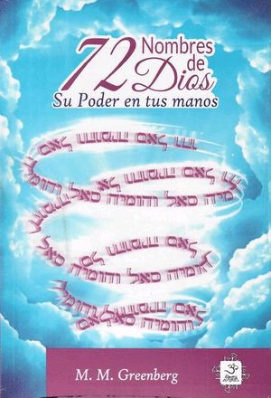 72 nombres de Dios. Su poder en tus manos