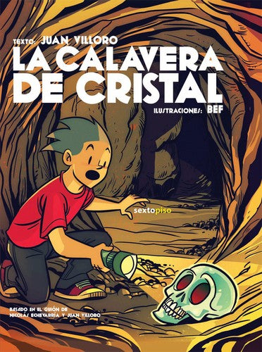 La calavera de cristal [Hardcover] Villoro, Juan and Bef