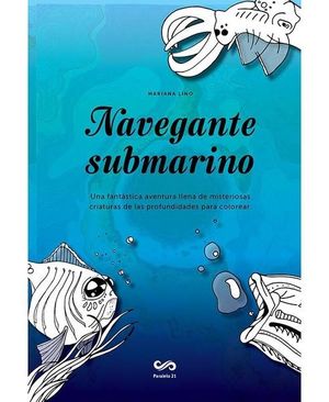 Navegante submarino. Una fantástica aventura llena de misteriosas criaturas de las profundidades para colorear