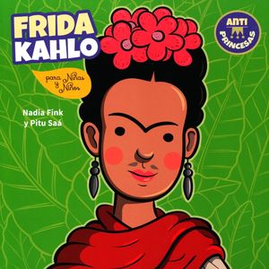 Frida Kahlo para niñas y niños
