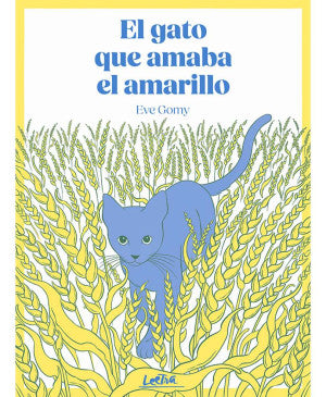 El gato que amaba el amarillo / Pd.