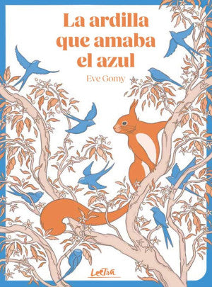 La ardilla que amaba el azul / Pd.