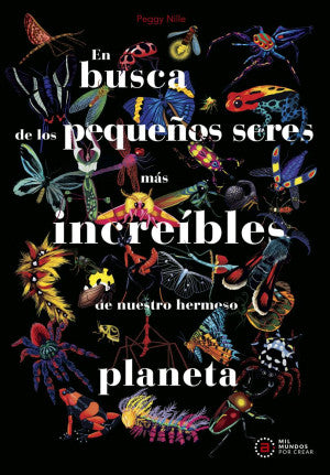 En busca de los pequeños seres más increíbles / Pd.