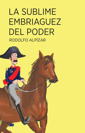 SUBLIME EMBRIAGUEZ DEL PODER, LA