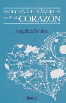 ESCUCHA A TUS ANGELES CON EL CORAZON (MEX)