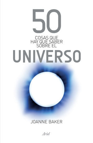 50 cosas que hay que saber sobre el universo