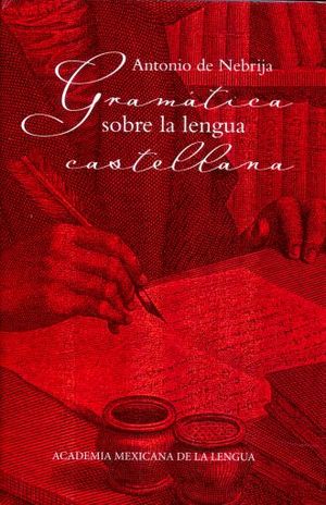 Gramatica Sobre La Lengua Castellana