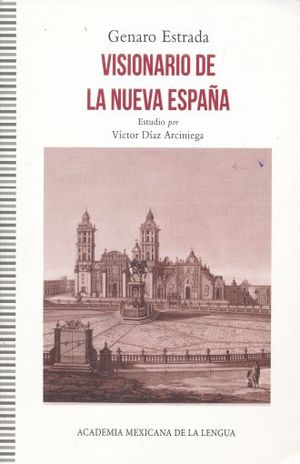 Visionario de la Nueva España