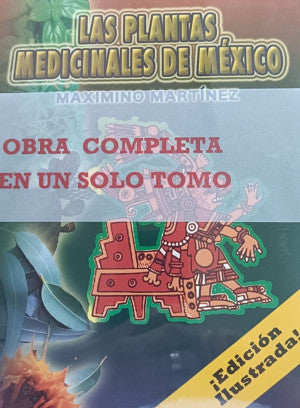 Las plantas medicinales de México ( Edición ilustrada)