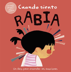 Un Libro Para Entender Mis Emociones: Cuando Siento Rabia | Planeta Junior | Libro