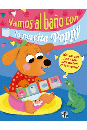 Vamos al baño con la perrita Poppy / Pd.