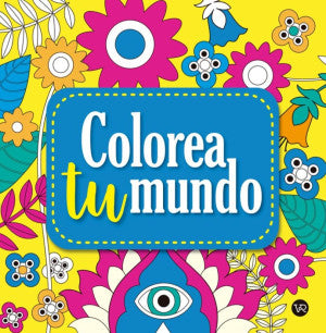 Colorea Tu Mundo 1 ( Nueva edición )