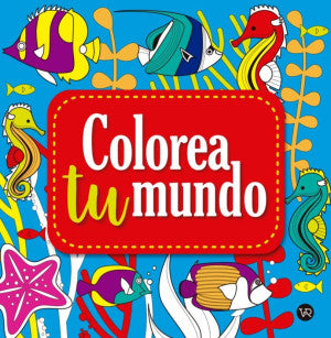 Colorea Tu Mundo 2 (Nueva edición) | Carla Melillo | Vr Editoras Infantil