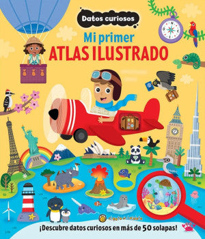 DATOS CURIOSOS. MI PRIMER ATLAS ILUSTRAD