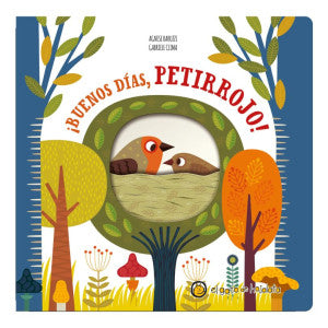 ! Buenos días, petirojo ! / Pequeñas historias de la naturaleza