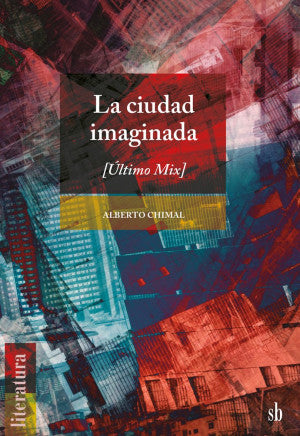 La ciudad imaginada [Último mix]